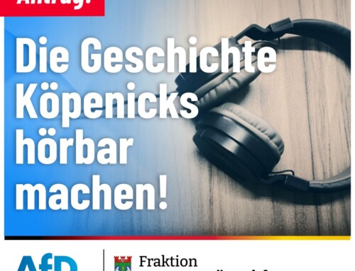 +++ Die Geschichte Köpenicks hörbar machen +++