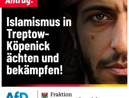 Islamismus in Treptow-Köpenick ächten und bekämpfen